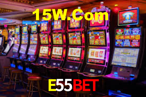 E55Bet,E55Vip