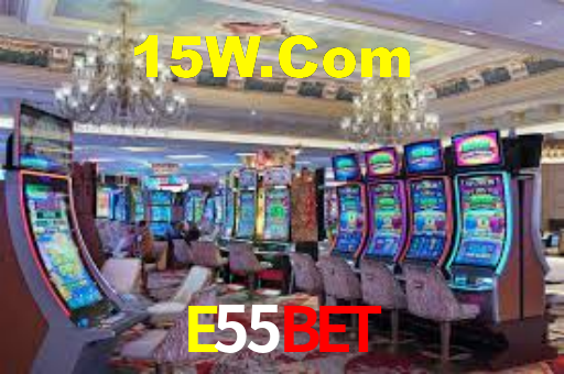 E55Bet